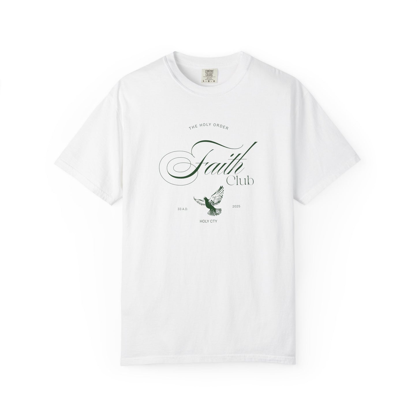 T-shirt with The Holy Order Faith Club text in elegant script with dove design and 33 A.D. Holy City details