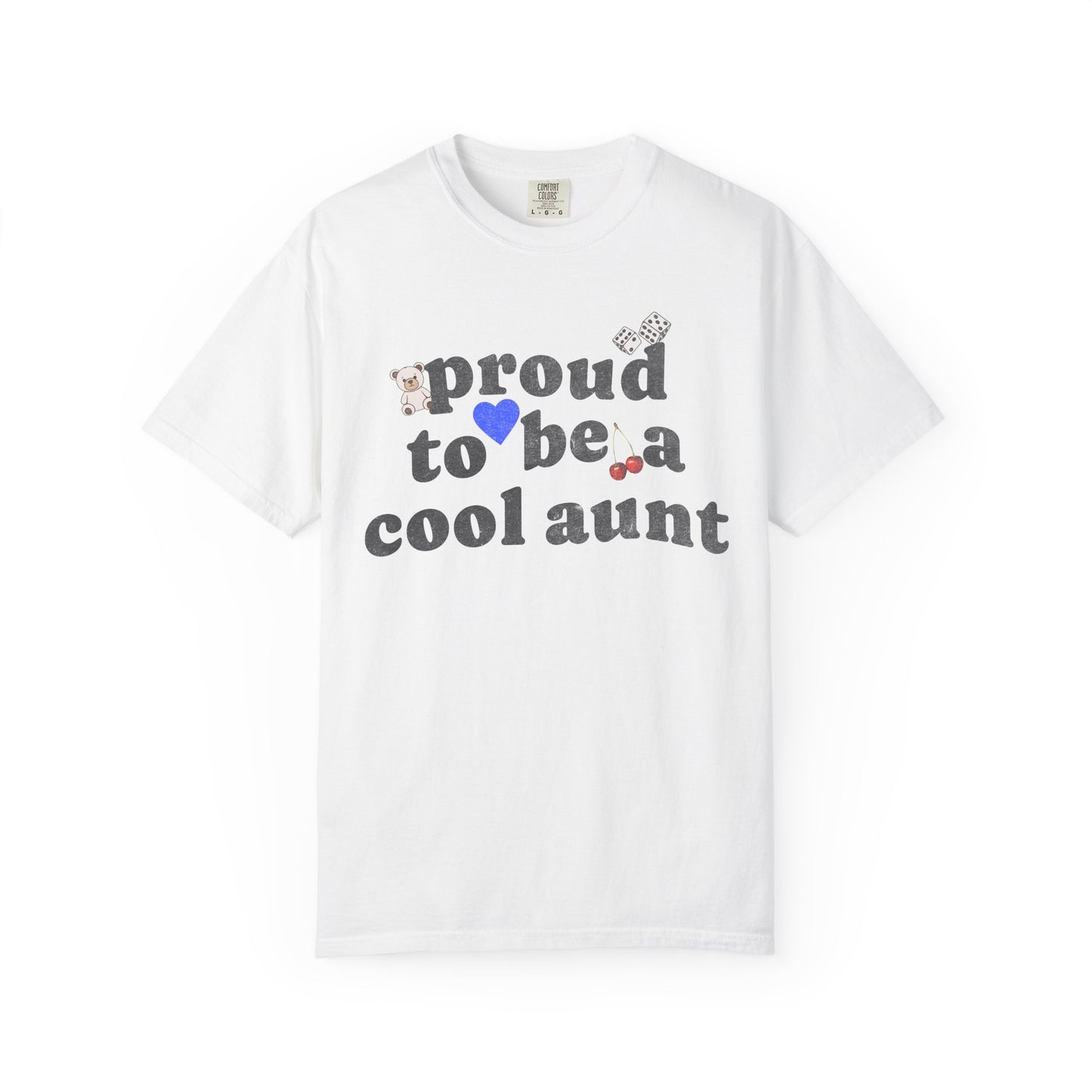 T-shirt with retro distressed text 'proud to be a cool aunt' decorated with teddy bear, blue heart, dice, and cherries