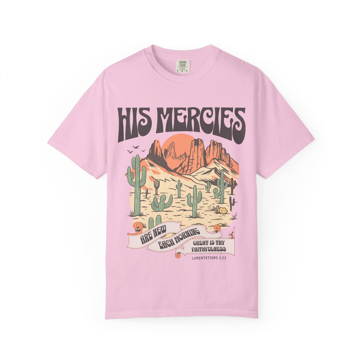 Christian t-shirt with desert landscape design featuring 'His Mercies Are New Each Morning' text and Lamentations 3:23 verse