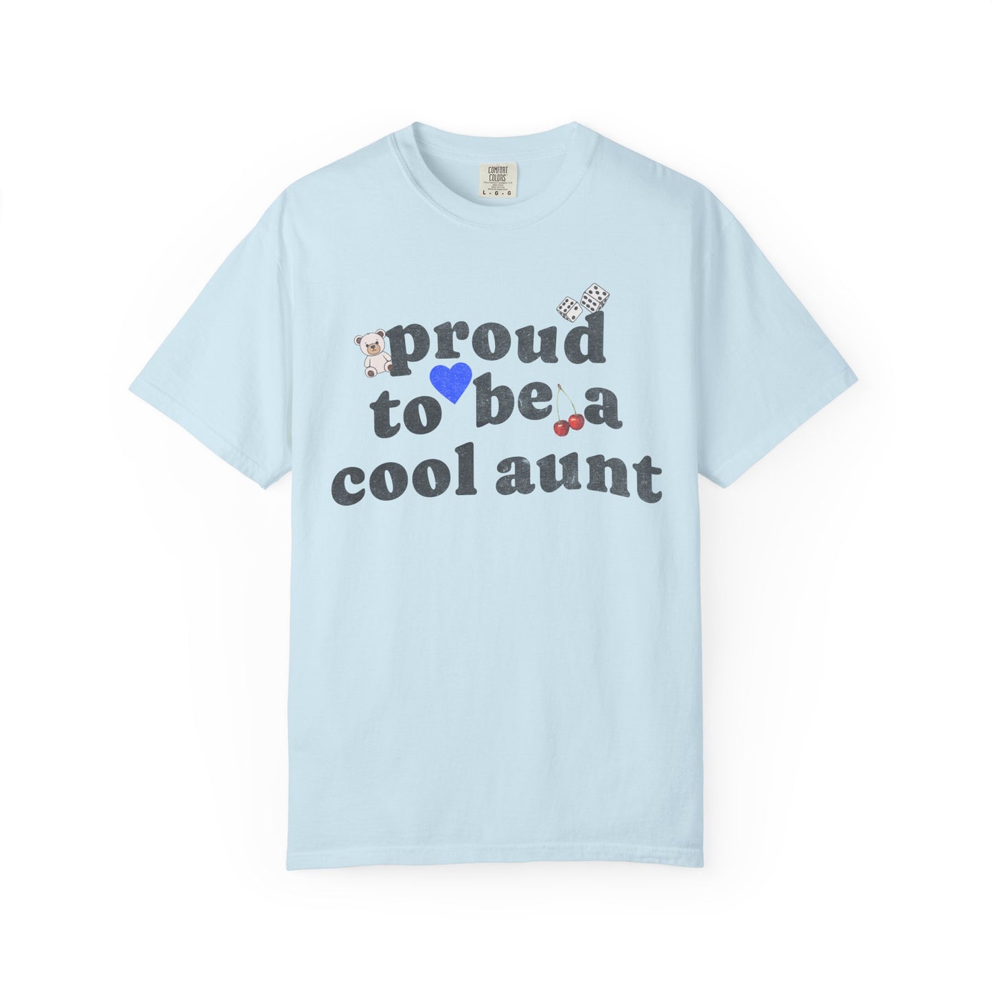 T-shirt with retro distressed text 'proud to be a cool aunt' decorated with teddy bear, blue heart, dice, and cherries