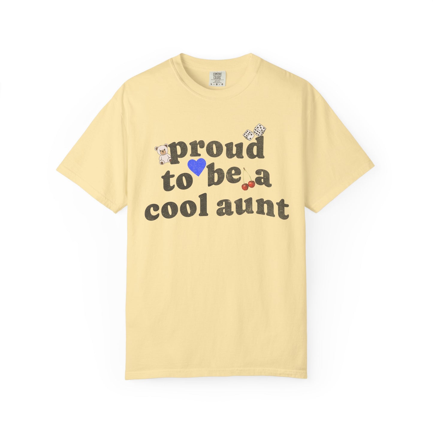 T-shirt with retro distressed text 'proud to be a cool aunt' decorated with teddy bear, blue heart, dice, and cherries