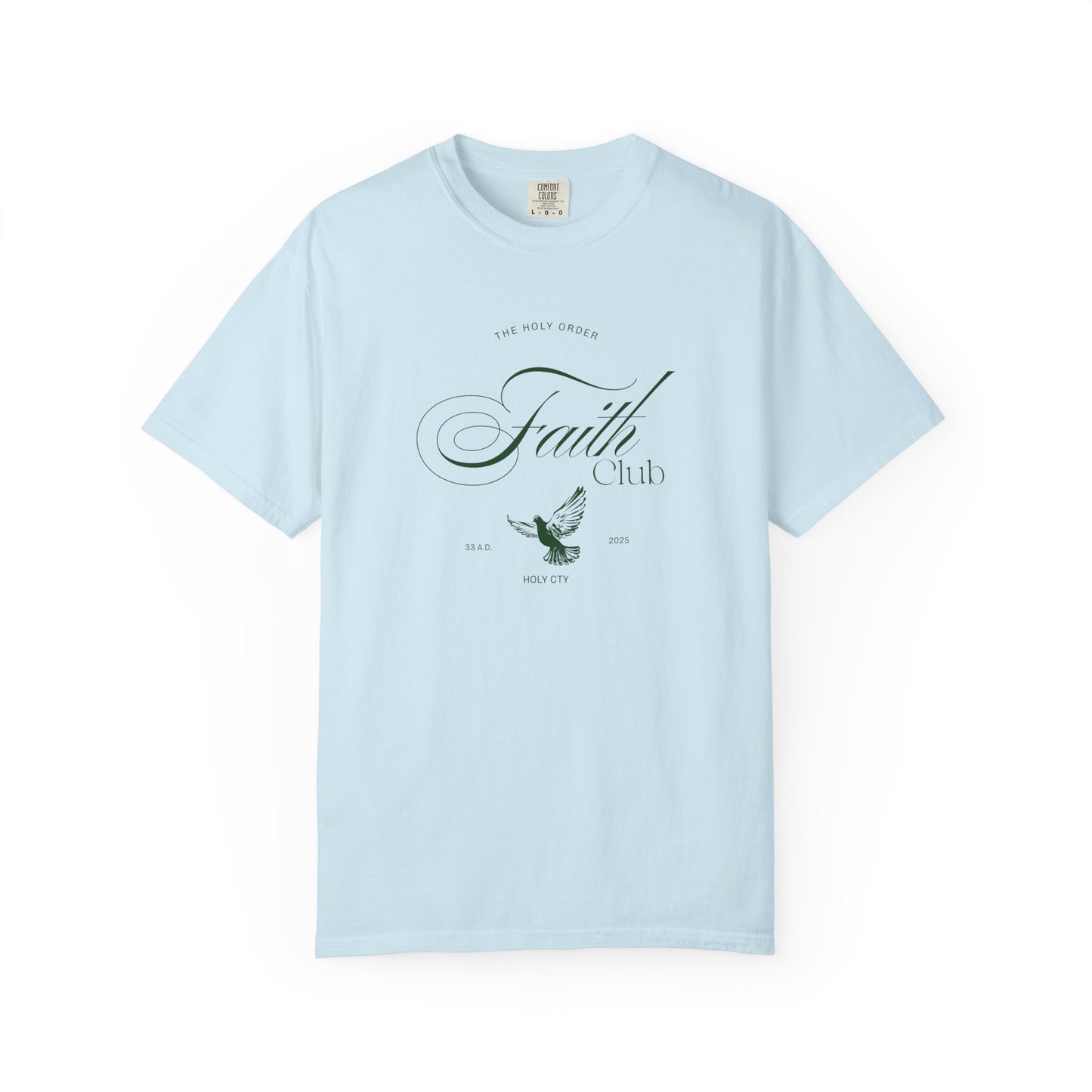 T-shirt with The Holy Order Faith Club text in elegant script with dove design and 33 A.D. Holy City details