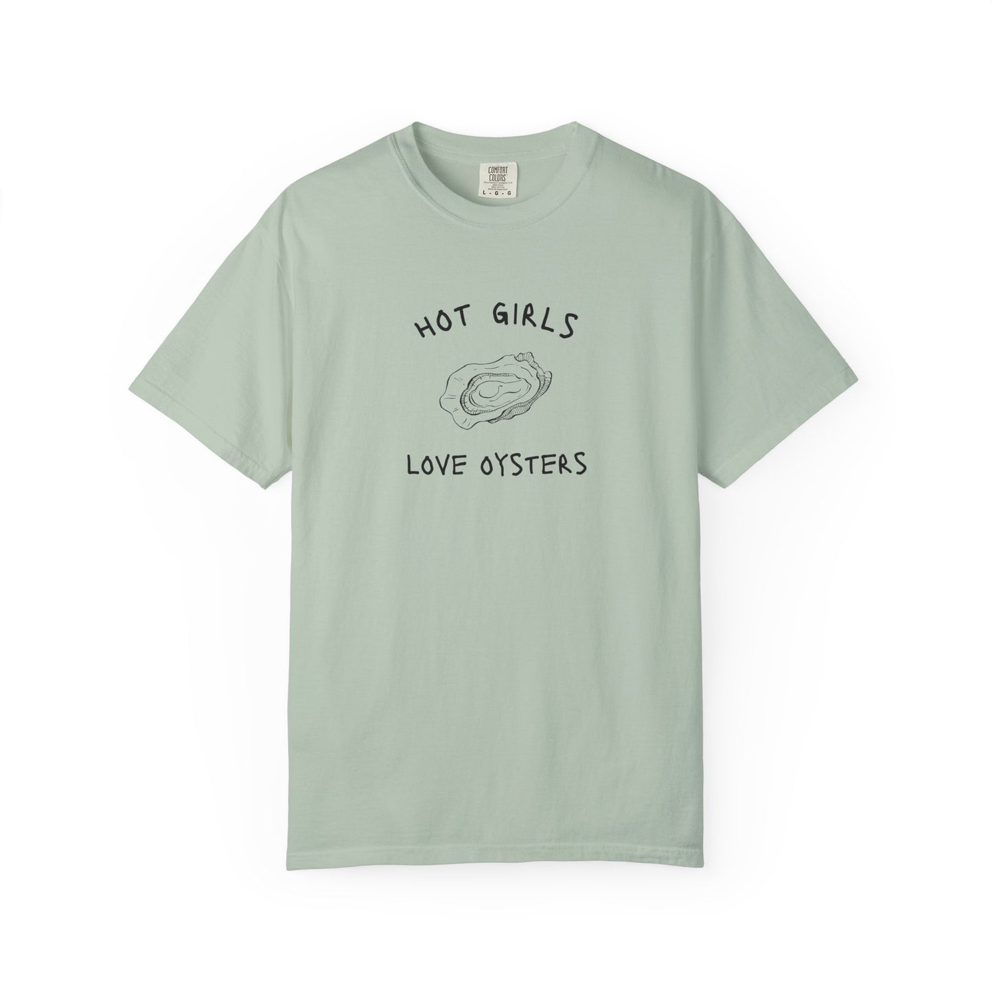 T-shirt with 'Hot Girls Love Oysters' text and hand-drawn black oyster shell illustration