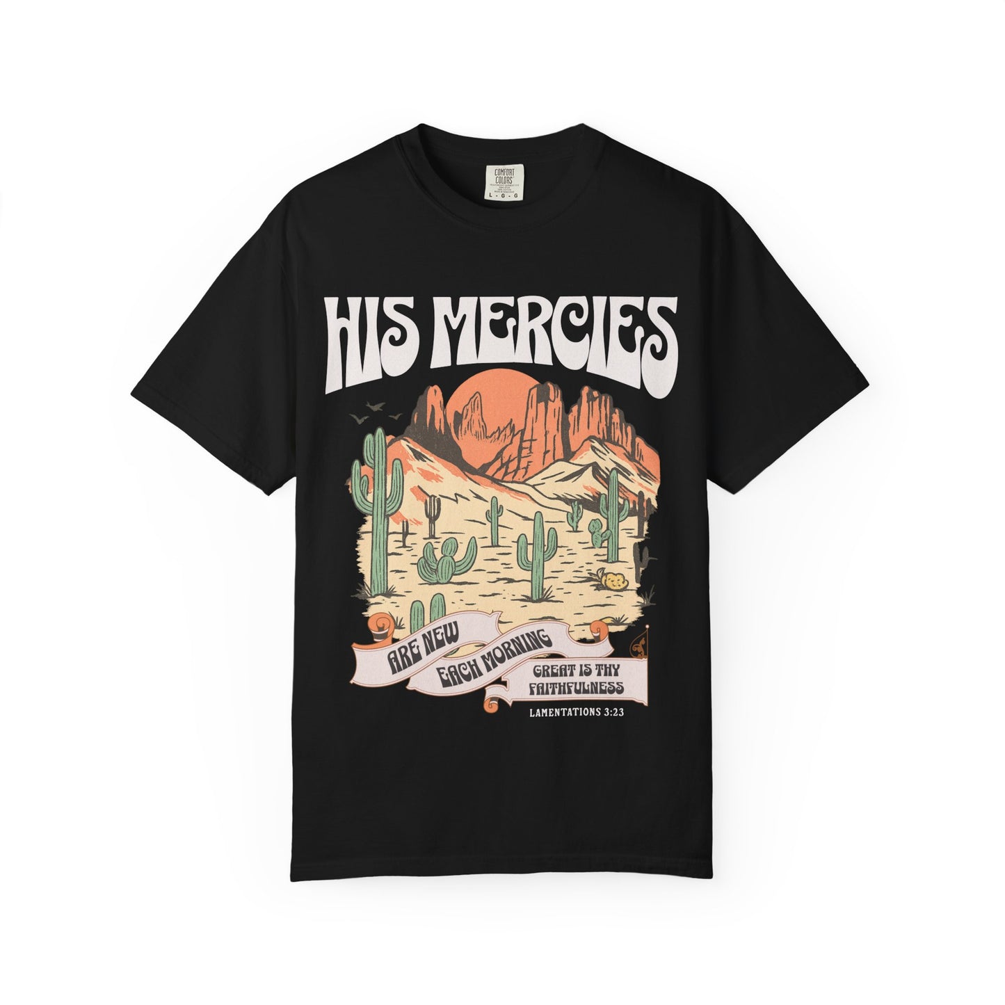 Christian t-shirt with desert landscape design featuring 'His Mercies Are New Each Morning' text and Lamentations 3:23 verse