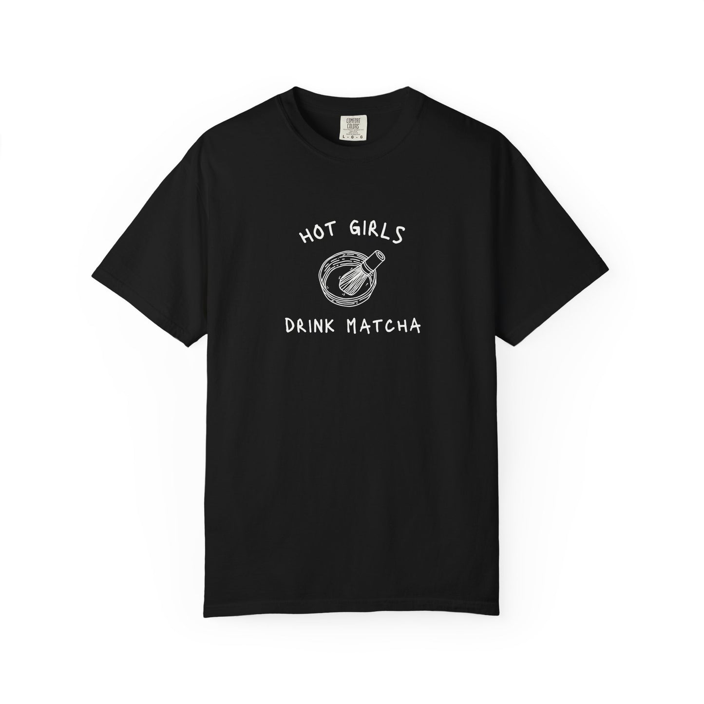 T-shirt with 'Hot Girls Drink Matcha' text and hand-drawn matcha bowl with whisk illustration