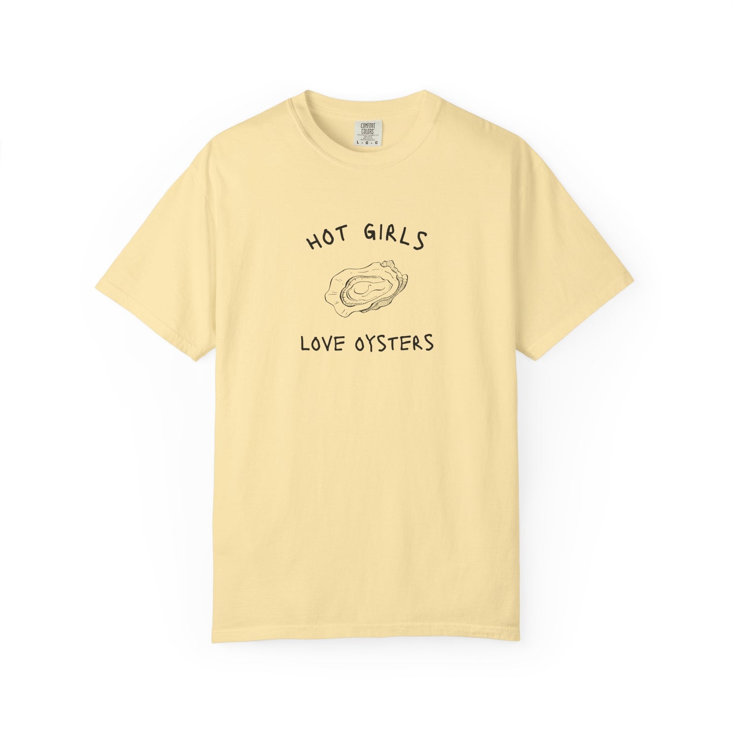 T-shirt with 'Hot Girls Love Oysters' text and hand-drawn black oyster shell illustration