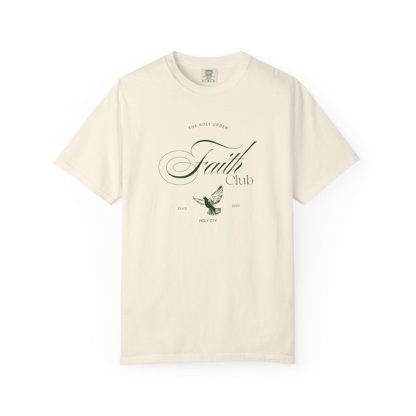 T-shirt with The Holy Order Faith Club text in elegant script with dove design and 33 A.D. Holy City details