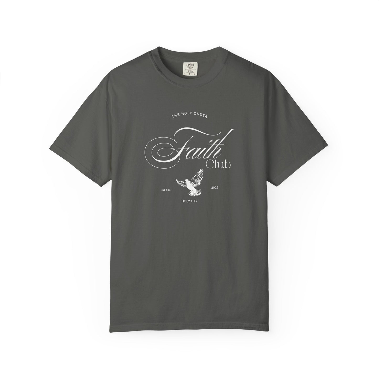T-shirt with The Holy Order Faith Club text in elegant script with dove design and 33 A.D. Holy City details