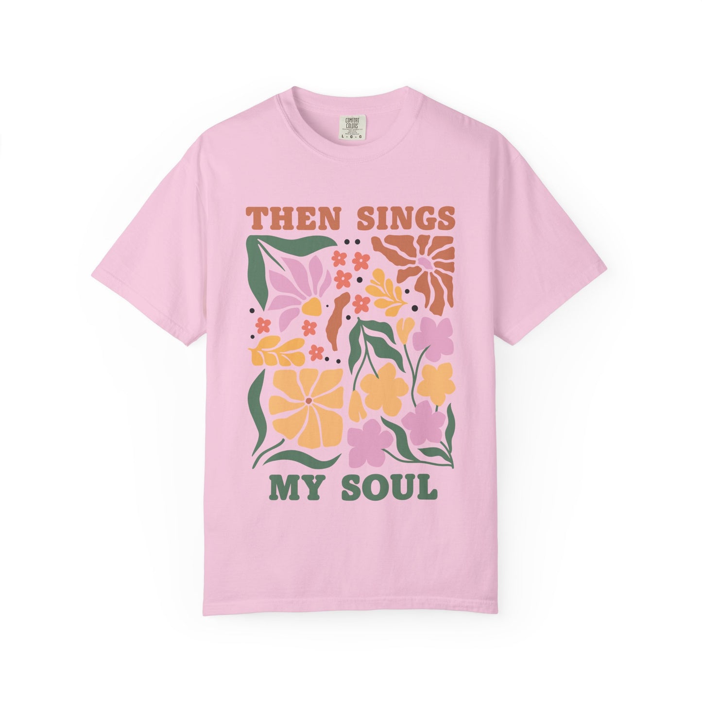 T-shirt with 'Then Sings My Soul' text and vintage floral design in coral, yellow, pink and green colors