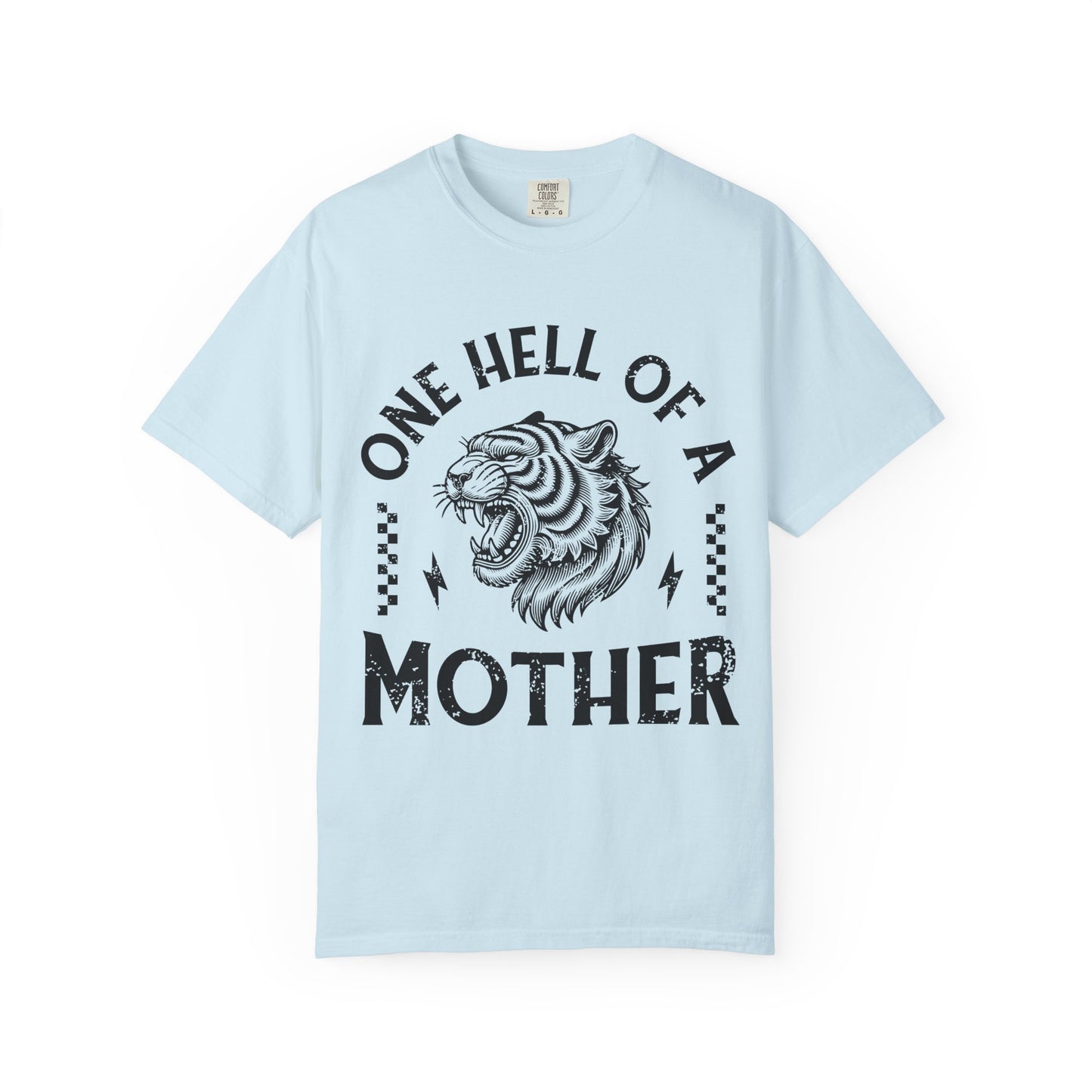 Black and white t-shirt with roaring tiger head and 'One Hell Of A Mother' text in distressed lettering