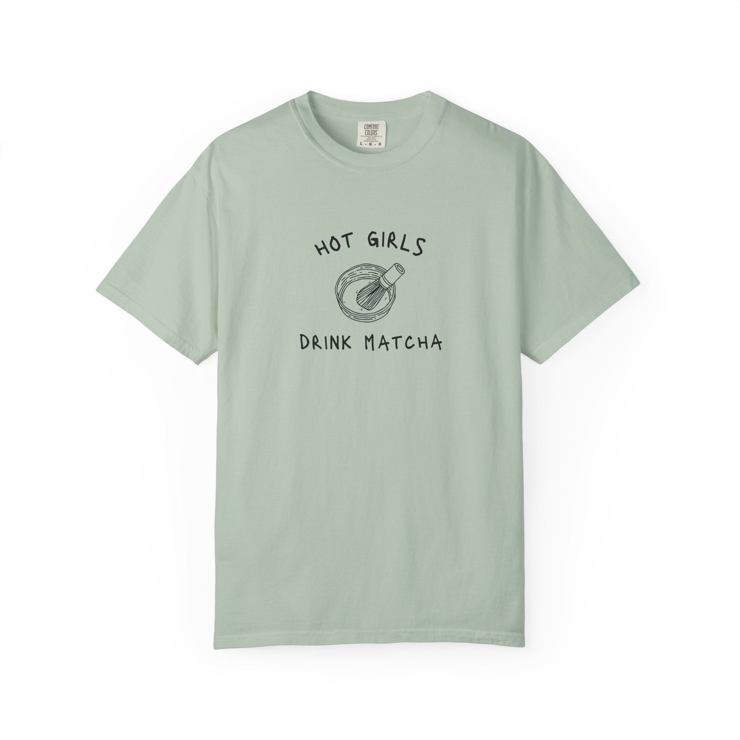 T-shirt with 'Hot Girls Drink Matcha' text and hand-drawn matcha bowl with whisk illustration