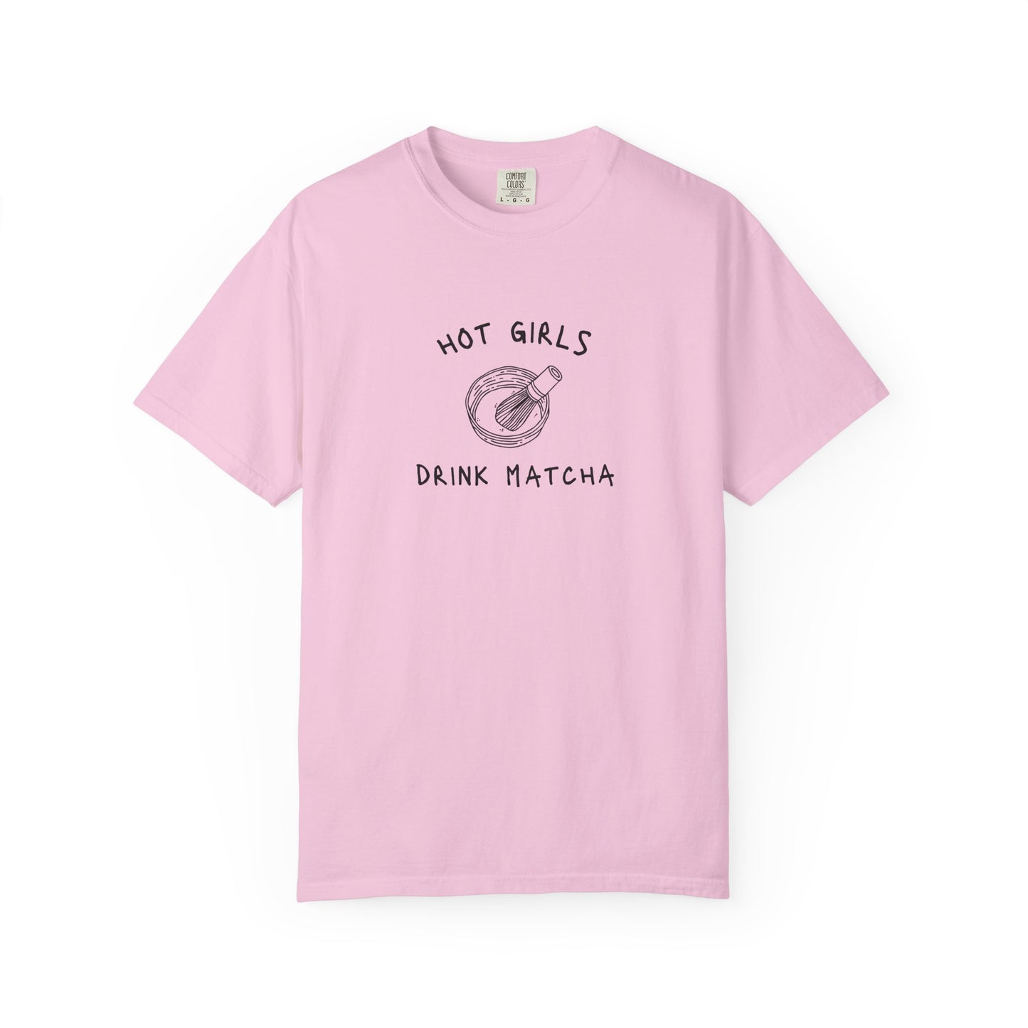 T-shirt with 'Hot Girls Drink Matcha' text and hand-drawn matcha bowl with whisk illustration