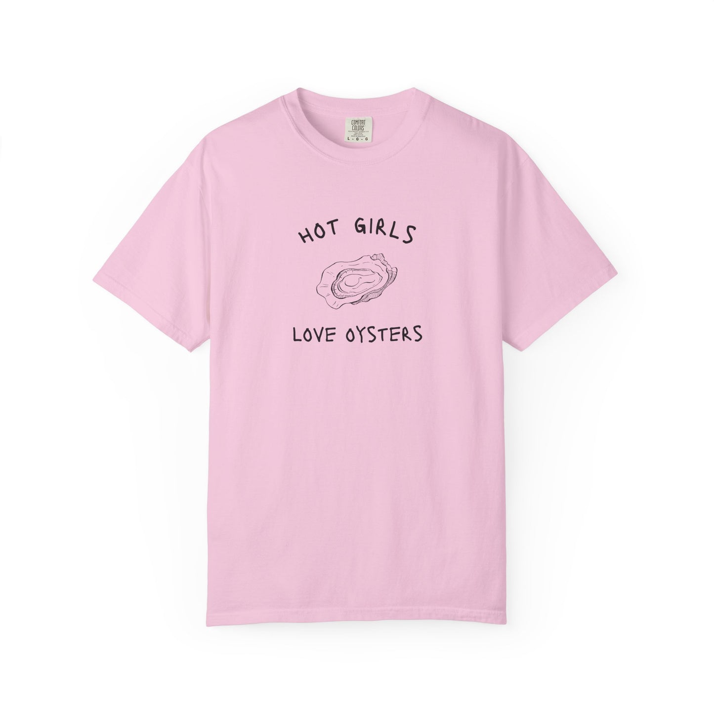 T-shirt with 'Hot Girls Love Oysters' text and hand-drawn black oyster shell illustration