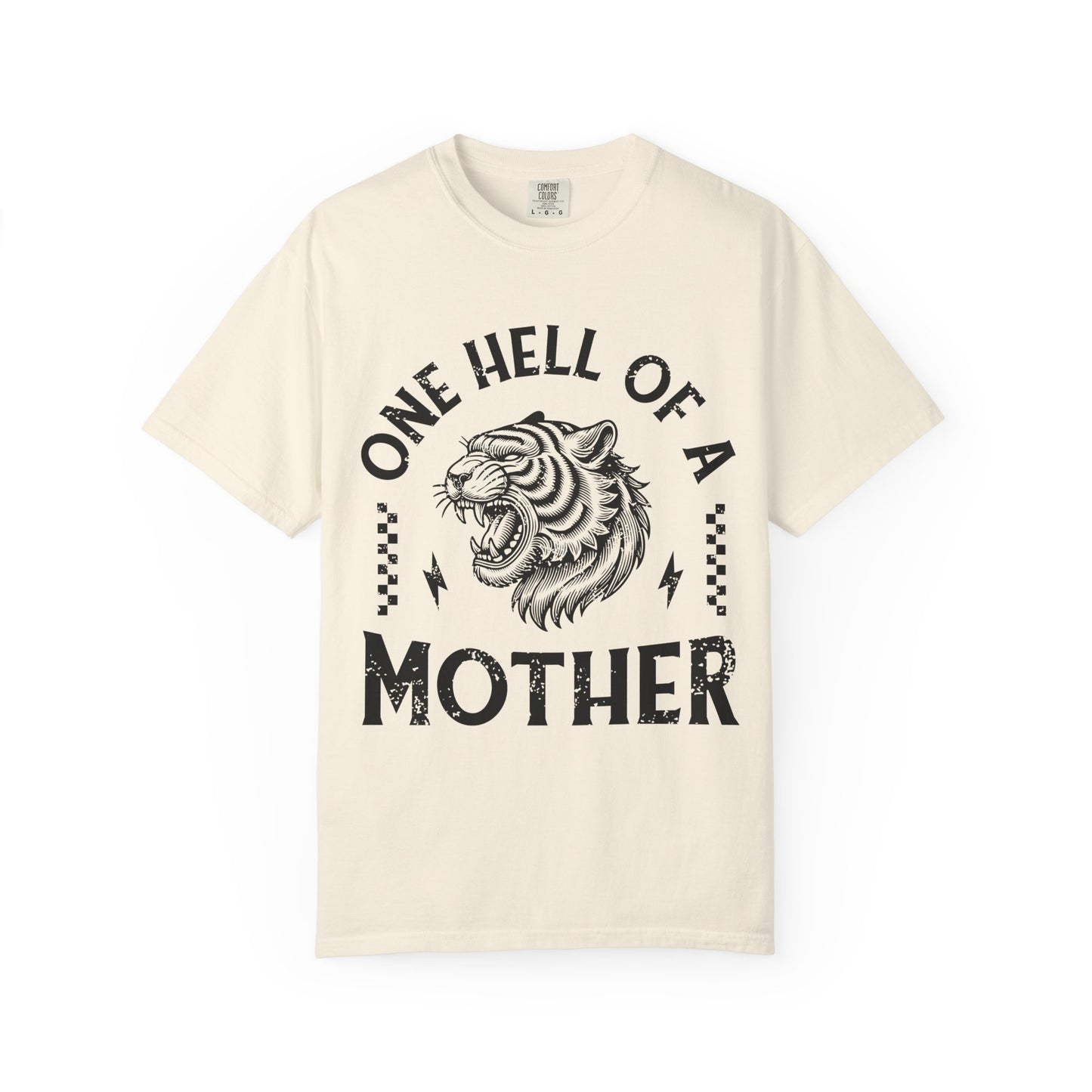 Black and white t-shirt with roaring tiger head and 'One Hell Of A Mother' text in distressed lettering