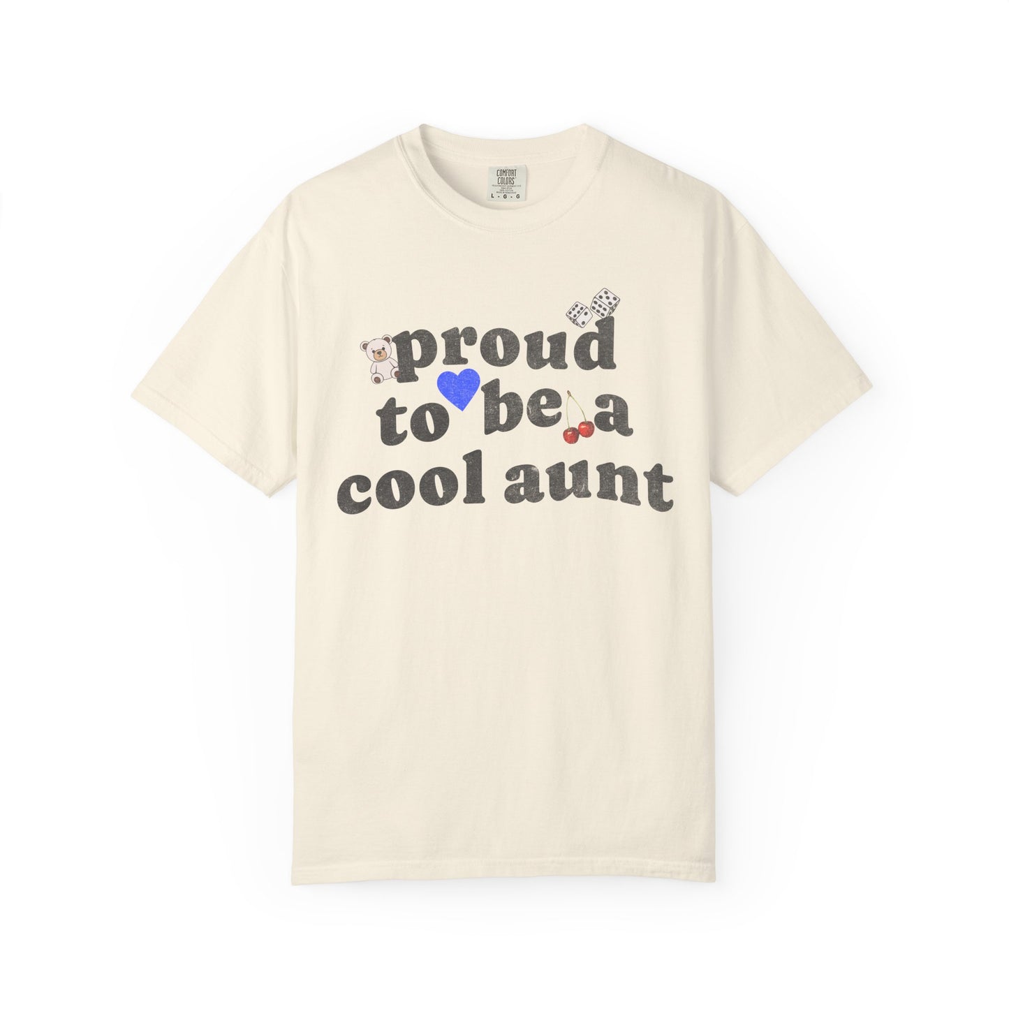 T-shirt with retro distressed text 'proud to be a cool aunt' decorated with teddy bear, blue heart, dice, and cherries