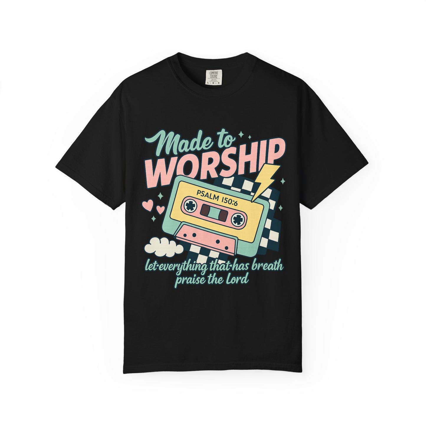 T-shirt with retro cassette tape design featuring 'Made to Worship' text and Psalm 150:6 scripture in pastel colors