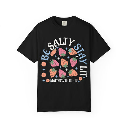 Be Salty t-shirt design with pink and orange strawberries, flowers, and Matthew 5:13-16 scripture