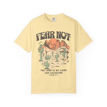 T-shirt with Fear Not text above desert scene with cacti, red rocks, and Psalm 27:1 verse below