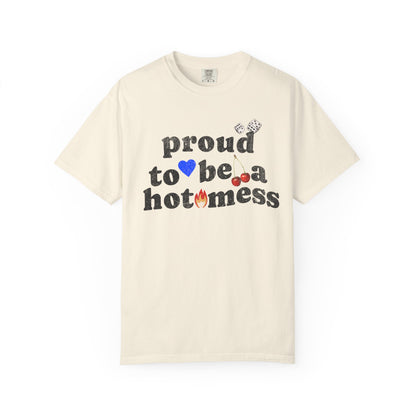 T-shirt with distressed black text reading 'proud to be a hot mess' decorated with dice, blue heart, cherries, and flame graphics