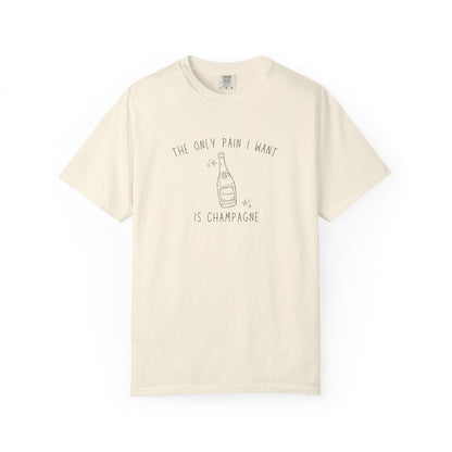 T-shirt with champagne bottle illustration and text 'The Only Pain I Want Is Champagne'