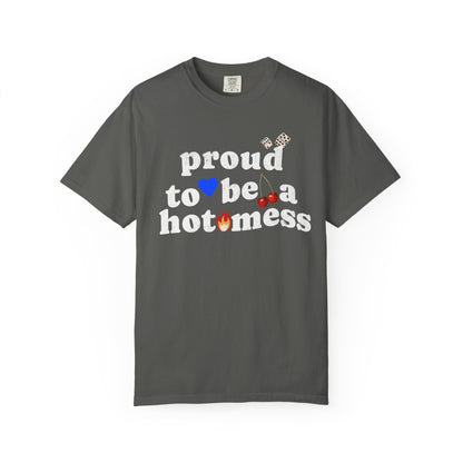 T-shirt with distressed black text reading 'proud to be a hot mess' decorated with dice, blue heart, cherries, and flame graphics