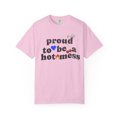 T-shirt with distressed black text reading 'proud to be a hot mess' decorated with dice, blue heart, cherries, and flame graphics