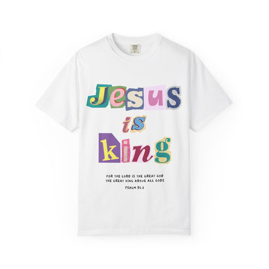 T-shirt with colorful block letters spelling Jesus is King and Psalm 95:3 Bible verse