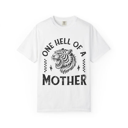 Black and white t-shirt with roaring tiger head and 'One Hell Of A Mother' text in distressed lettering
