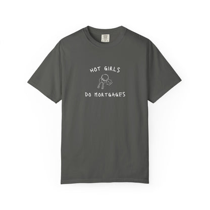 Black text saying Hot Girls Do Mortgages with house keys graphic on white t-shirt design