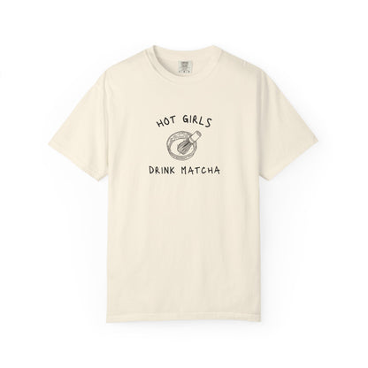 T-shirt with 'Hot Girls Drink Matcha' text and hand-drawn matcha bowl with whisk illustration