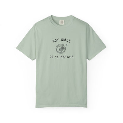 T-shirt with 'Hot Girls Drink Matcha' text and hand-drawn matcha bowl with whisk illustration
