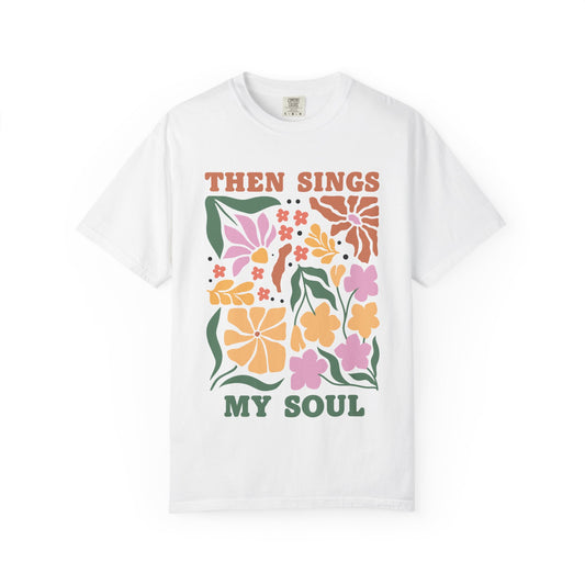 T-shirt with 'Then Sings My Soul' text and vintage floral design in coral, yellow, pink and green colors