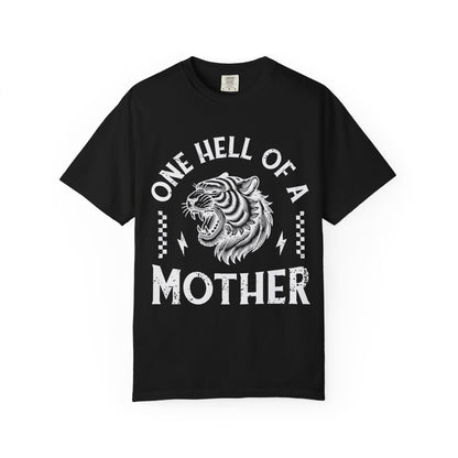 Black and white t-shirt with roaring tiger head and 'One Hell Of A Mother' text in distressed lettering