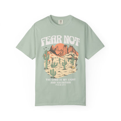 T-shirt with Fear Not text above desert scene with cacti, red rocks, and Psalm 27:1 verse below