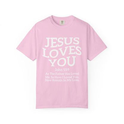 Black text design on t-shirt reading Jesus Loves You with John 15:9 Bible verse