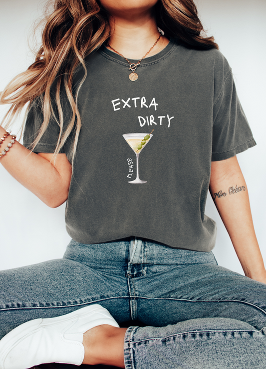 Extra Dirty Please Martini T-Shirt | Cocktail Lovers Gift Apparel